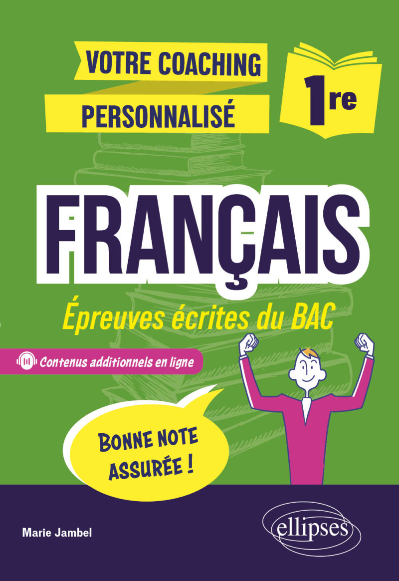 Français - 1re - Épreuves écrites du bac - Votre coaching personnalisé