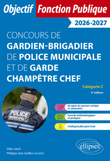 Gardien-brigadier de police municipale et de garde champêtre chef. Annales corrigées. - 3e édition