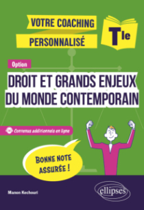 Option Droit et grands enjeux du monde contemporain - Terminale - Votre coaching personnalisé