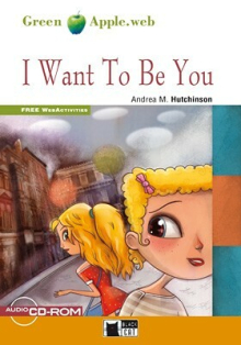 I Want To Be You (A2)