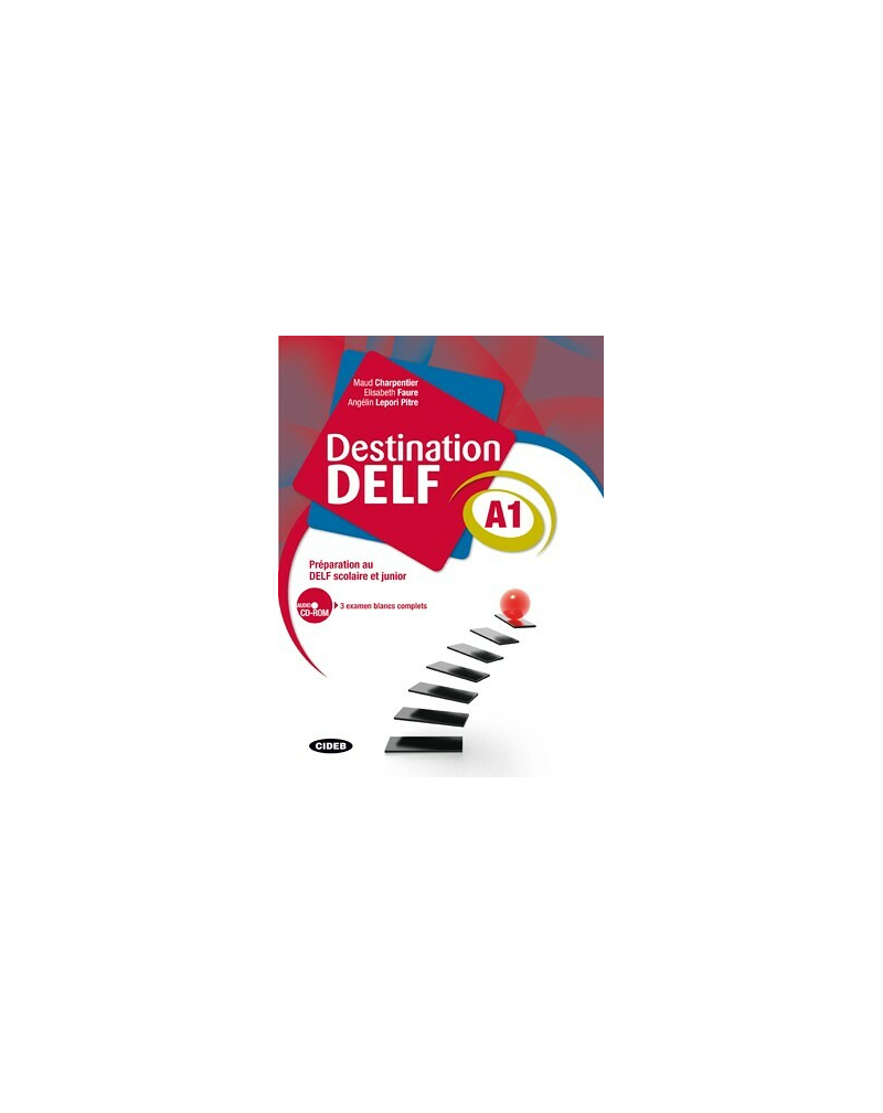 Destination Delf A1 - Préparation au DELF scolaire et Junior