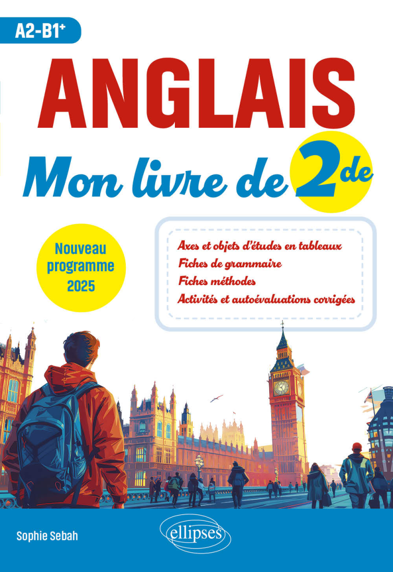 Anglais. Mon livre de 2de (A2-B1+) - Nouveau programme 2025