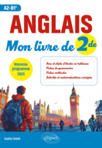 Anglais. Mon livre de 2de (A2-B1+) - Nouveau programme 2025