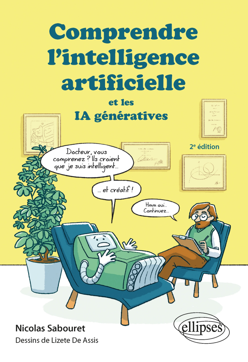 Comprendre l'intelligence artificielle et les IA génératives - 2e édition