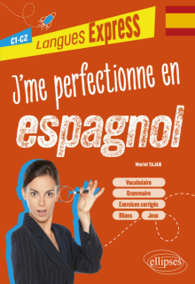 J'me perfectionne en espagnol C1-C2