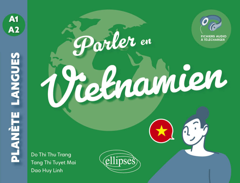 Parler en vietnamien A1-A2 - (avec fichiers audio)