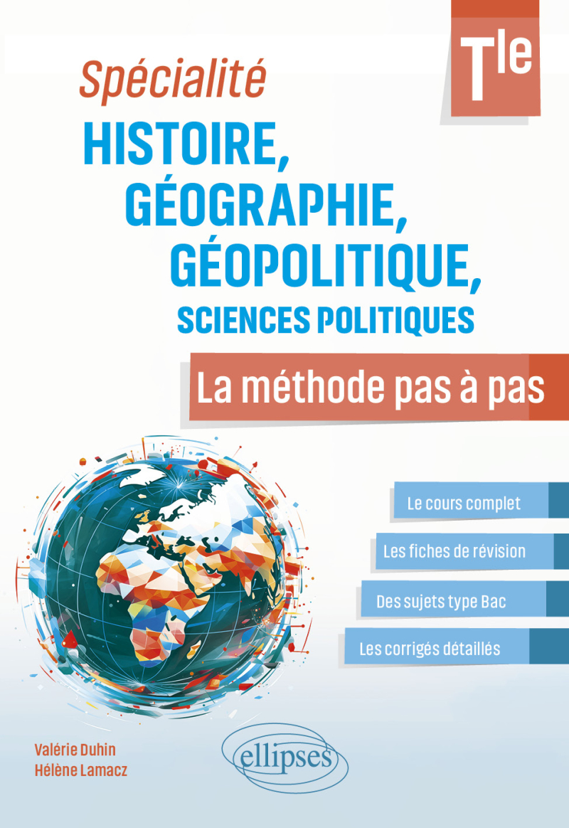 Spécialité Histoire, Géographie, Géopolitique, Sciences politiques - Tle - La méthode pas à pas