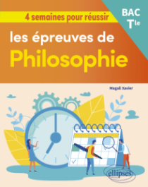 4 semaines pour réussir les épreuves de Philosophie - Tle